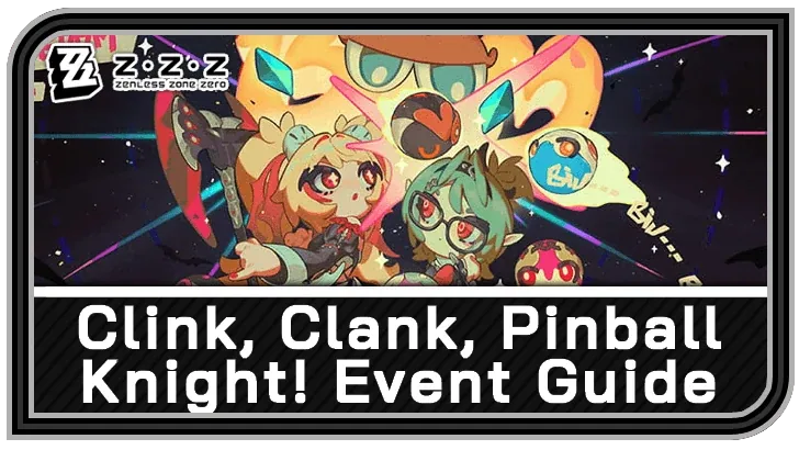 Clink, Clank, Pinball Knight! — Zenless Zone Zero event